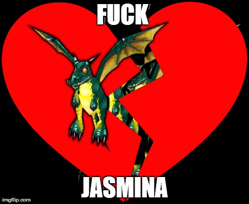 F**K  JASMINA | made w/ Imgflip meme maker