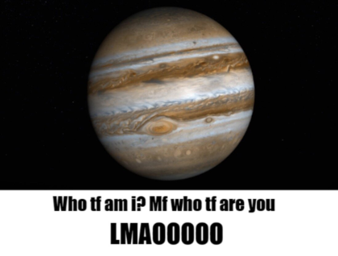 High Quality Jupiter Blank Meme Template