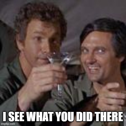 I see what you did there | image tagged in i see what you did there | made w/ Imgflip meme maker