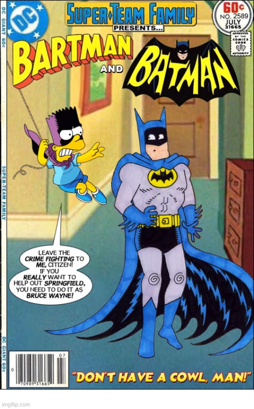 Ay, Caramba, Batman! | image tagged in comics,super team family,crossover,batman,bartman,the simpsons | made w/ Imgflip meme maker