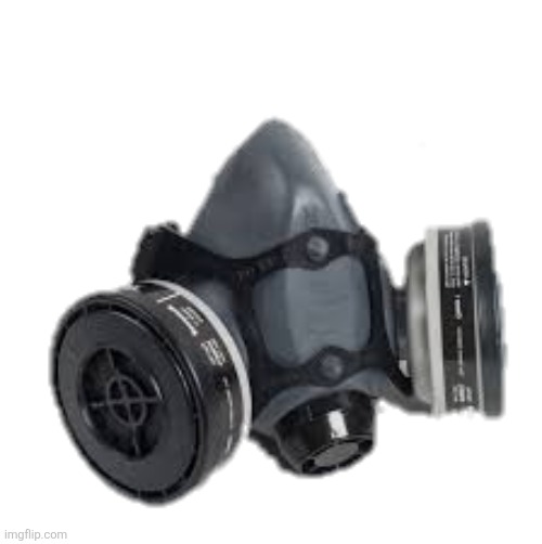 Respirator | image tagged in respirator | made w/ Imgflip meme maker