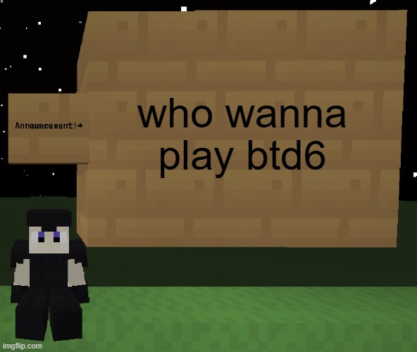 hash brownies announcement temp v1.1 | who wanna play btd6 | image tagged in hash brownies announcement temp v1 1 | made w/ Imgflip meme maker