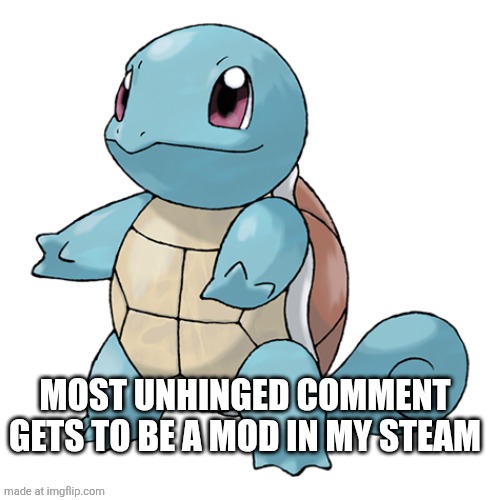 jnj | Most unhinged comment gets to be a mod in my steam | image tagged in jnj | made w/ Imgflip meme maker