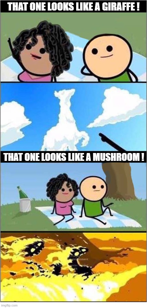 Seeing Shapes In The Clouds Is Known As Pareidolia | That one looks like a giraffe ! That one looks like a mushroom ! | image tagged in clouds,giraffe,mushroom,nuclear,holocaust | made w/ Imgflip meme maker