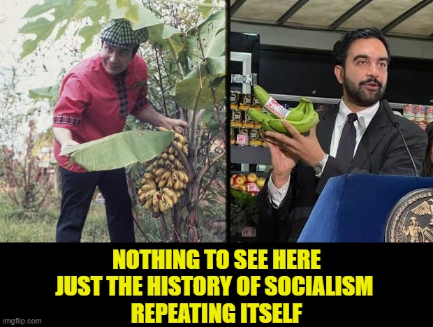 nothing to see here
just the history of socialism 
repeating itself | image tagged in socialism,bananas,mamdani,jim jones | made w/ Imgflip meme maker