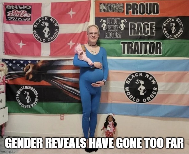 Gender Reveal | gender reveals have gone too far | image tagged in unsee juice | made w/ Imgflip meme maker