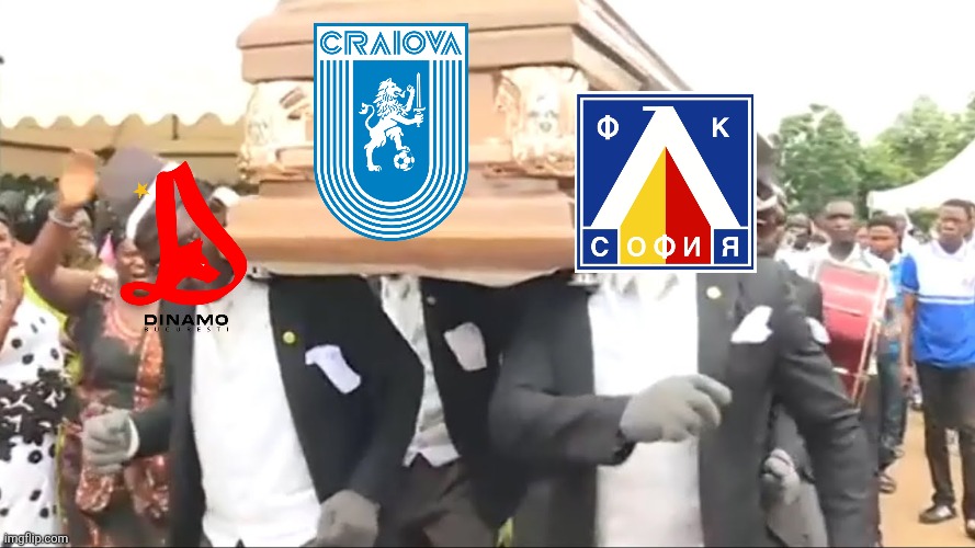 U. Craiova - Levski 2-2. Champions of Romania, out of UEFA Champions League. | image tagged in coffin dance,craiova,levski,champions league,memes,sports | made w/ Imgflip meme maker