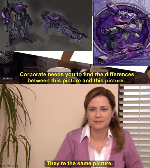 They're The Same Picture Meme | image tagged in memes,they're the same picture | made w/ Imgflip meme maker