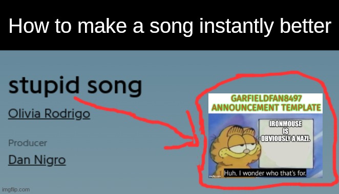 How to make a song instantly better | made w/ Imgflip meme maker