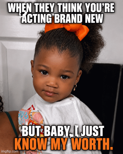 Act brand new | image tagged in gifs,memes | made w/ Imgflip images-to-gif maker