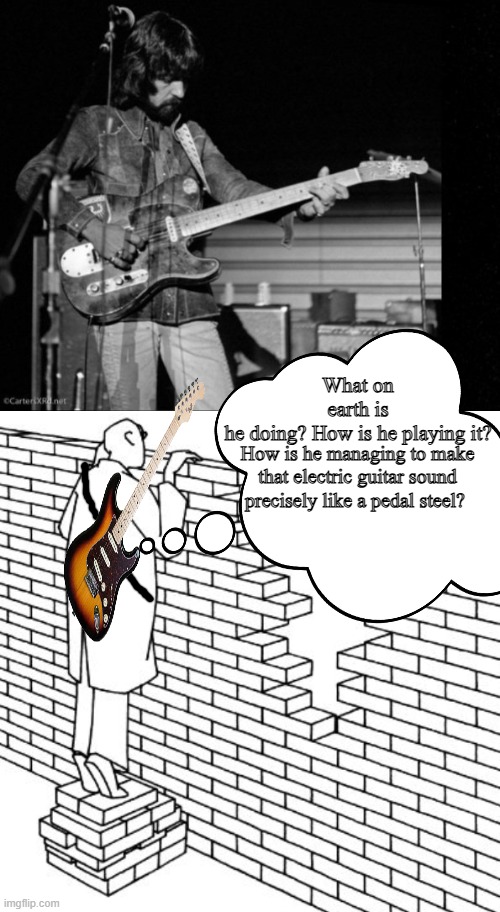 CLarence White | What on earth is he doing? How is he playing it? How is he managing to make that electric guitar sound precisely like a pedal steel? | image tagged in music meme,guitars,musician,1969,clarence white | made w/ Imgflip meme maker
