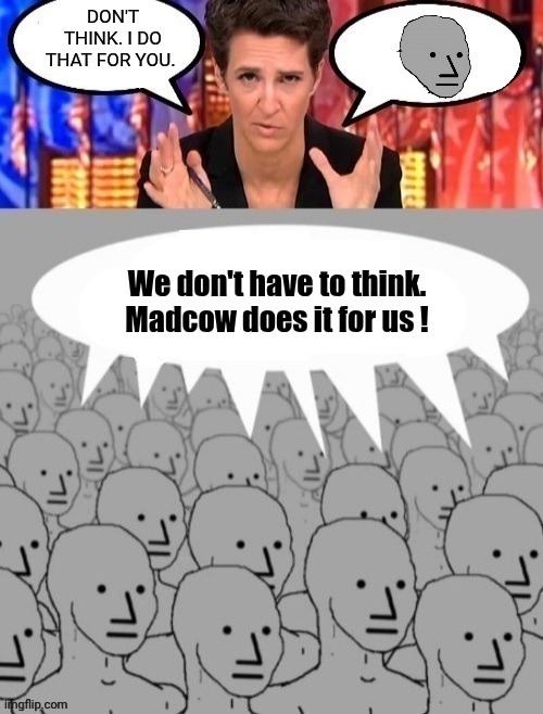 Madcow brainwashing | image tagged in madcow brainwashing | made w/ Imgflip meme maker