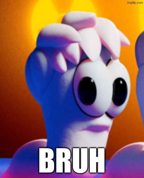 bruh | made w/ Imgflip meme maker