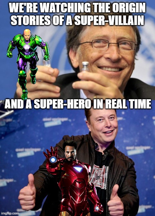 Real life Superhero and Supervillain | image tagged in ay1u8h jpg,lex luthor is bill gates,tony stark is elin | made w/ Imgflip meme maker
