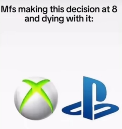 image tagged in gaming,playstation,xbox,sony,microsoft,consoles | made w/ Imgflip meme maker