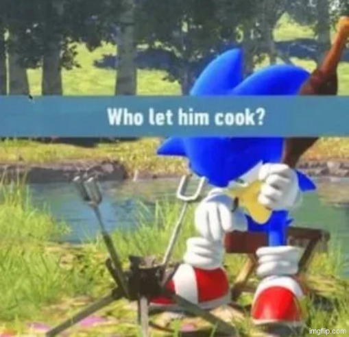 Gaming is fucking dead nowadays | image tagged in who let him cook | made w/ Imgflip meme maker
