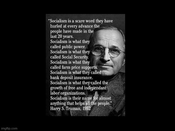Truman on socialism term as scare tactic | made w/ Imgflip meme maker