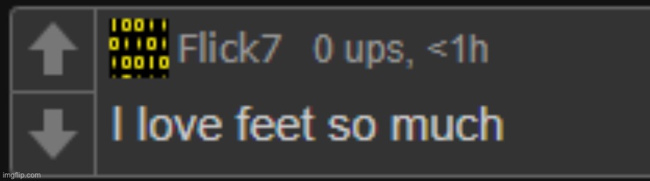 flick7 i love feet so much | image tagged in flick7 i love feet so much | made w/ Imgflip meme maker