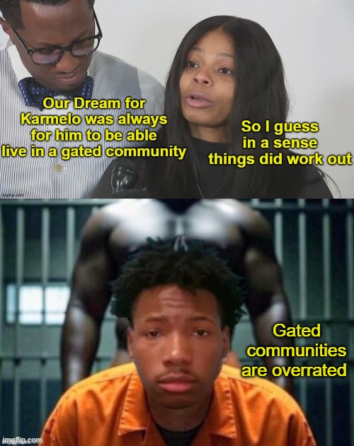 Gated communities are overrated | made w/ Imgflip meme maker