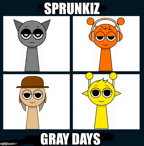 I know I’m gonna get hates in the comments | Sprunkiz; Gray days | image tagged in demon days cover,sprunki | made w/ Imgflip meme maker