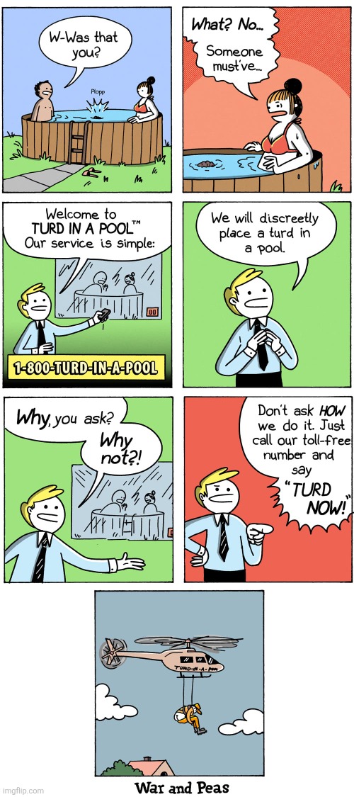 turd-in-a-pool-8-webcomic.jpg | image tagged in war and peas,turd,pool,advertisement,helicopter,moon | made w/ Imgflip meme maker