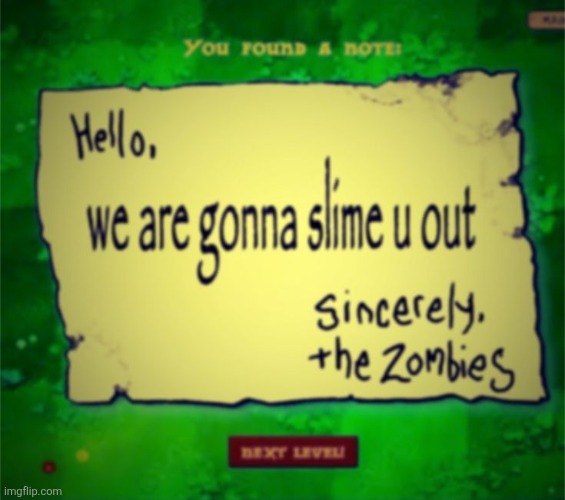 we are gonna slime u out | image tagged in we are gonna slime u out | made w/ Imgflip meme maker