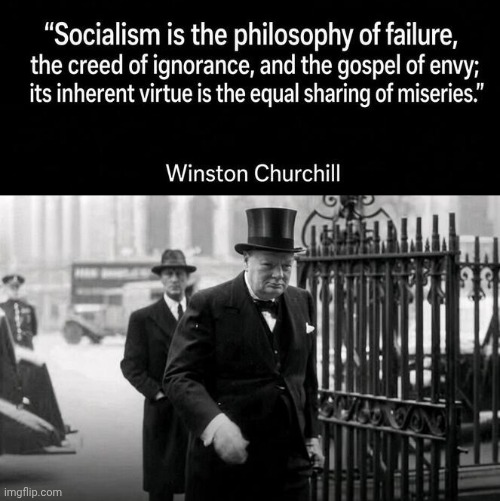 Churchill on Socialists | image tagged in img 7 jpeg,churchill,vs,socialusts | made w/ Imgflip meme maker