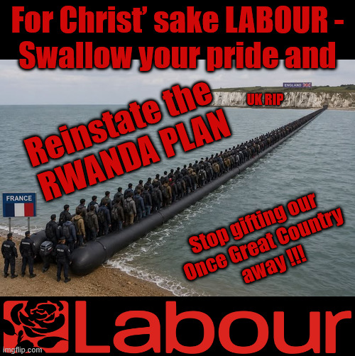 The invasion continues - Labour / Burnham - Gifting the UK to illegal immigrants | For Christ’ sake LABOUR -
Swallow your pride and; Reinstate the 
RWANDA PLAN; UK RIP; Stop gifting our  
Once Great Country 
away !!! LET UM GO !!! Labours Early Release Scheme; Soft on Criminals; Soft on Crime; Early Release Scheme; Help for LABOUR VOTERS; None of our deluded LABOUR voters; LABOUR's Puppet PM; Same 'old' LABOUR 'PUPPET PM' Andy Burnham UK Demands GENERAL ELECTION Andy Pandy Arrogant Andy Burnham The 'New Face' of the Labour Party #NotmyPM The 'LABOUR PARTY's decided Burnham is going to be your PM Keep paying your taxes !Reeves is coming for your Pensions, Savings and ISA's next "Who can we tax in order to pay benefits to others.#ISA's Tax & Spend, #Immigration #Starmerout #Labour #KeirStarmer #labourisdead #nevervotelabour #Antisemitism #Savile #Paedo #Worboys #GroomingGangs #Paedophile #IllegalImmigration #Immigrants #Invasion #StarmerResign #strikes #DigitalID Labour Blair labour is dead Illegal Immigration Immigrants Invasion Island of strangers Two-Tier Justice Andy Burnham #ISA #Personal Savings #ISA's Burnham is Labour's Puppet PM CRASH 'n' BURN-HAM; CRASH'n'BURN-ham; No Change - No Hope; LET UM ALL GO!!! | image tagged in illegal immigration immigrants invasion,get labour out,not my pm,rip uk,crash n burn ham,rwanda plan | made w/ Imgflip meme maker