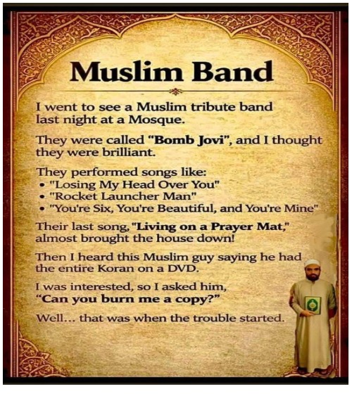Tribute Band | image tagged in ban sharia,no sharia,ban muslims,no muslims,ban islam,no islam | made w/ Imgflip meme maker