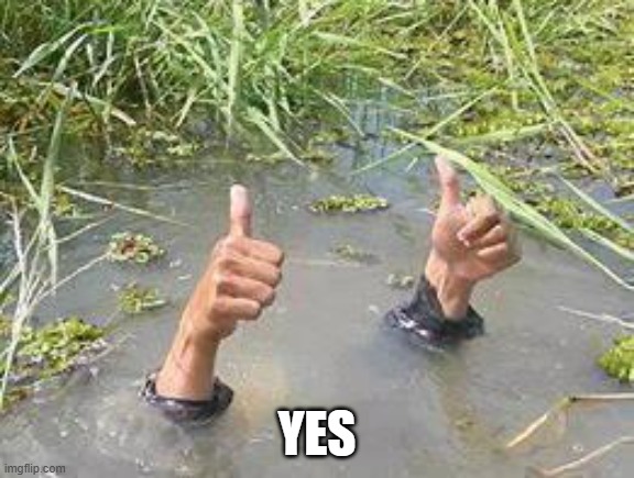 underWater | yes | image tagged in underwater | made w/ Imgflip meme maker