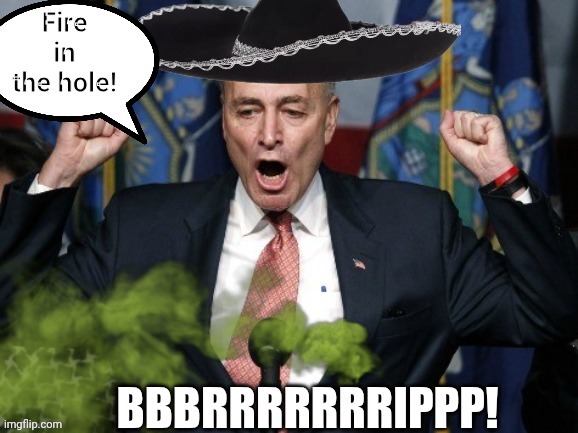 Chuck Schumer farting | image tagged in chuck schumer farting | made w/ Imgflip meme maker