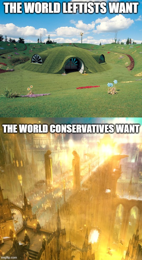 the world leftists want; the world conservatives want | image tagged in politic | made w/ Imgflip meme maker