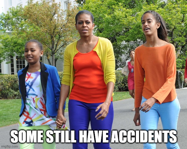 Some still have accidents | made w/ Imgflip meme maker
