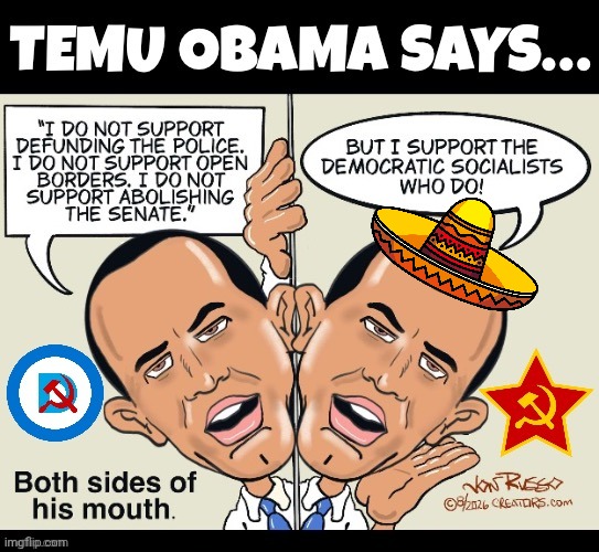 Temu Obama and his 2 sided stories | image tagged in azbnpx jpg,guacheem jeffries,illegals first hat,sombrero | made w/ Imgflip meme maker