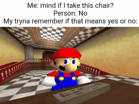 yes or no confusion - Mario Faces the Dreaded Chair Response