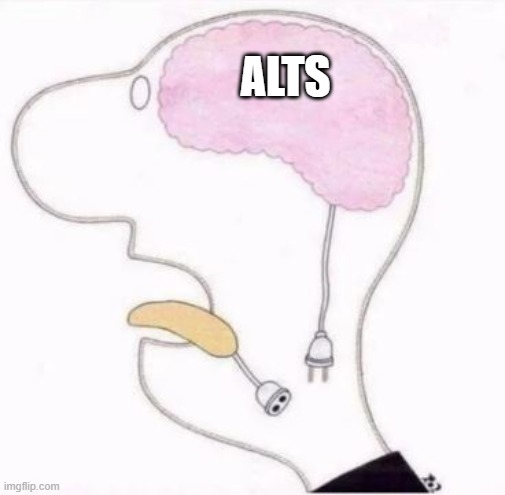 alts | made w/ Imgflip meme maker
