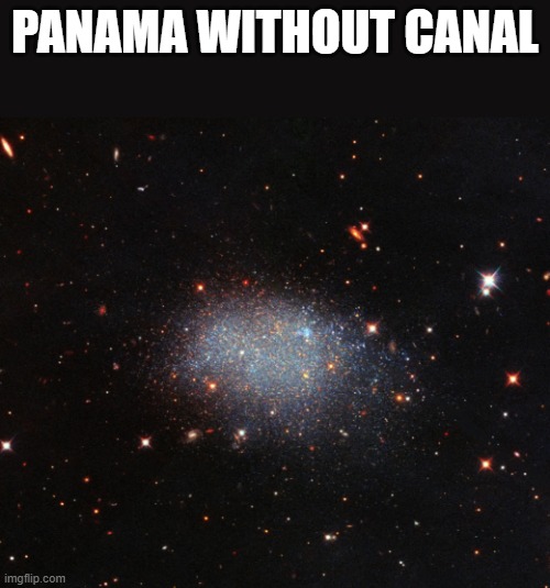 panama canal | Panama without canal | image tagged in memes | made w/ Imgflip meme maker