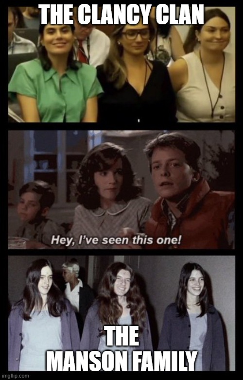 The Clancy Clan vs The Manson Family | The Clancy Clan; The Manson Family | made w/ Imgflip meme maker