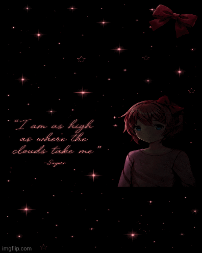 Sayori's quote of the day! | image tagged in gifs,sayori | made w/ Imgflip images-to-gif maker