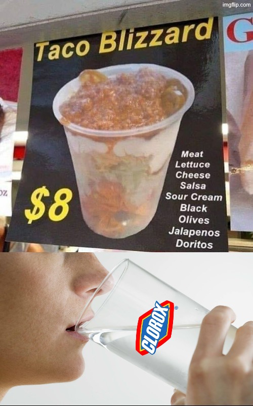 Taco Blizzard | image tagged in cursed images,drink bleach,tacos,blizzard,oh hell no,just why | made w/ Imgflip meme maker