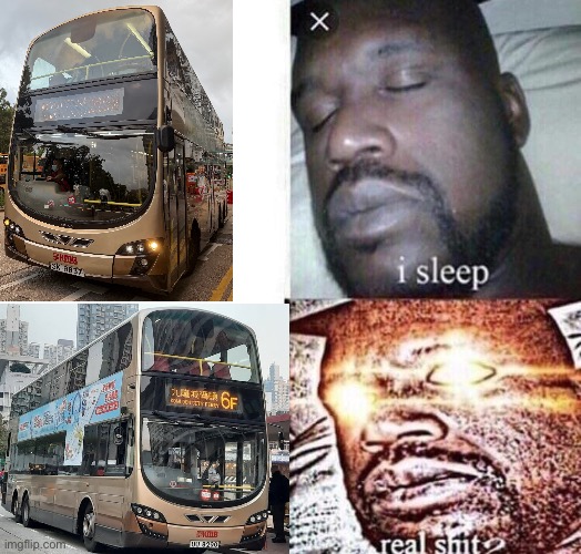 The first Volvo B8L was bodied with a WEG2 bodywork, hence why it looks like a Volvo B9TL | image tagged in i sleep real shit,volvo b9tl,volvo b8l,volvo bus,kmb,hong kong | made w/ Imgflip meme maker