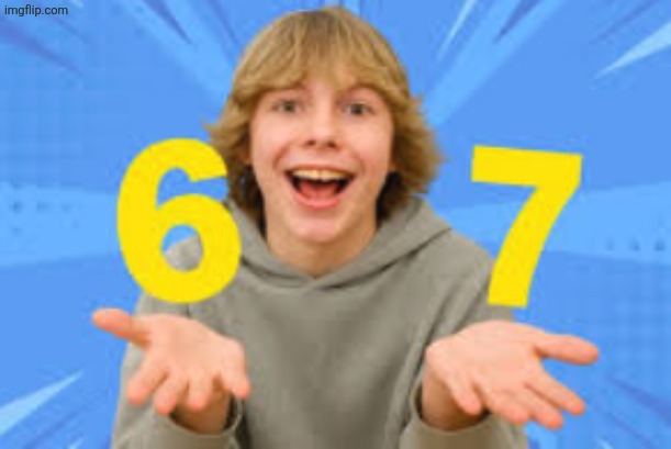 67 | image tagged in 67 | made w/ Imgflip meme maker