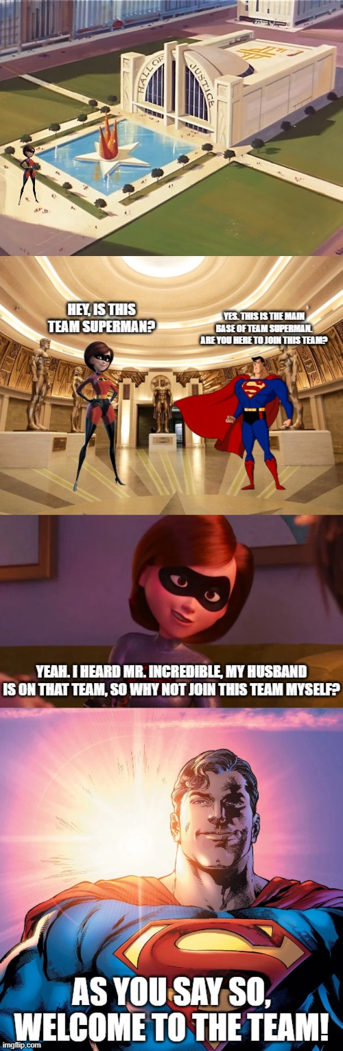 Elastigirl joins Team Superman | made w/ Imgflip meme maker