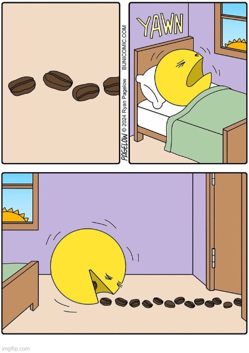 Pac-Man’s morning wake up | image tagged in comics,buni comics,pacman,morning,coffee beans,wake up | made w/ Imgflip meme maker