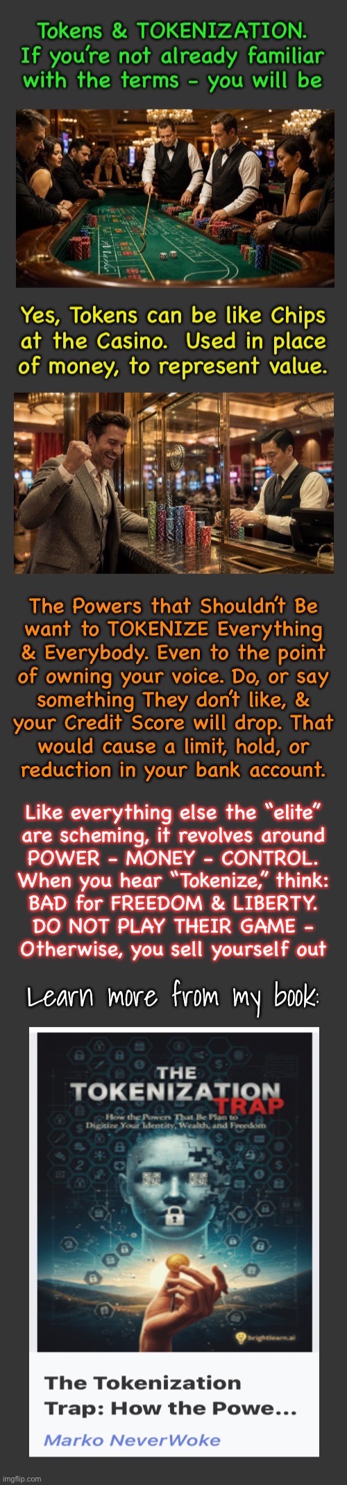 Your Identity - Your Wealth - Your Freedom… are all AT RISK, if DIGITIZED | image tagged in memes,tokens,tokenization,good for them bad for you,dangerous authoritarian trap,fjb voters kissmyass | made w/ Imgflip meme maker