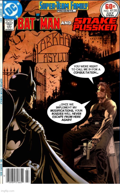 Snake Plissken shows up in Gotham City to lend assistance to the Dark Knight! | image tagged in comics,super team family,crossover,batman,snake plissken,arkham asylum | made w/ Imgflip meme maker