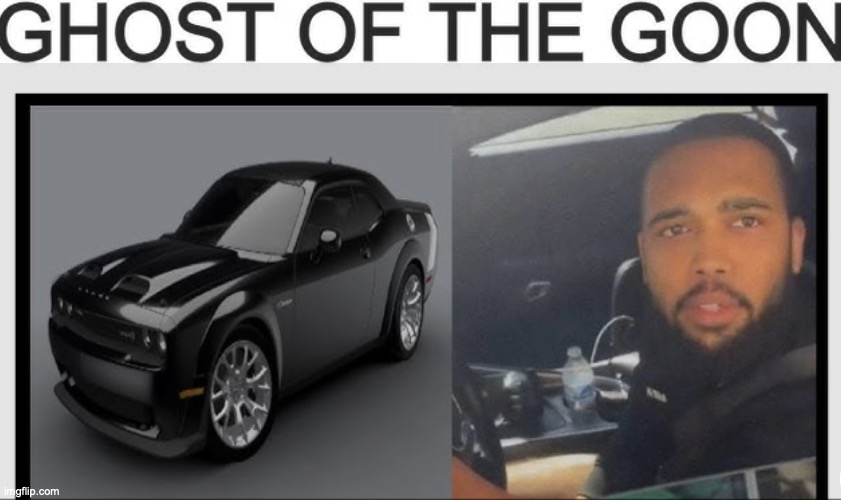 Ghost of the goon | image tagged in screenshot 2026-09-03 at 3 06 14 pm png | made w/ Imgflip meme maker