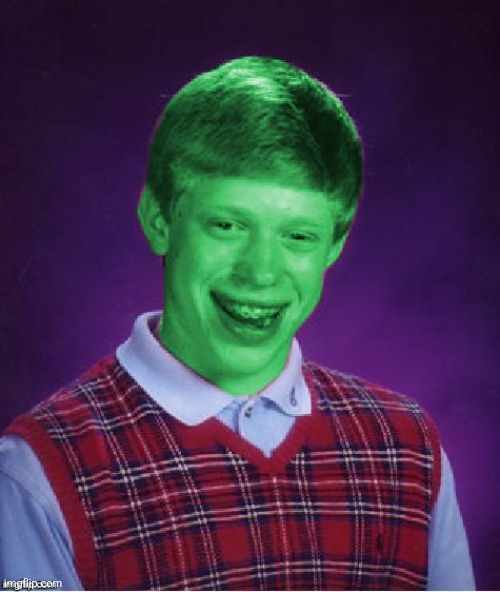 Bad Luck Brian (Radioactive) | image tagged in bad luck brian radioactive | made w/ Imgflip meme maker