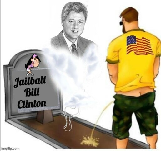 Patriot pays respects to Jailbait Bill | image tagged in patriot pays respects to jailbait bill | made w/ Imgflip meme maker