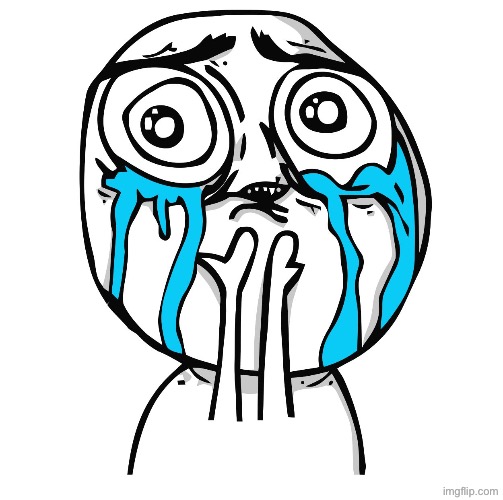 image tagged in tears of joy | made w/ Imgflip meme maker